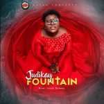 Judikay - Fountain + Lyrics