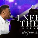 Benjamin Dube - I Need Thee Medley