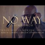 Freke Umoh - No Way/You Are My God
