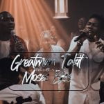 Greatman Takit ft Moses Bliss - LWYD