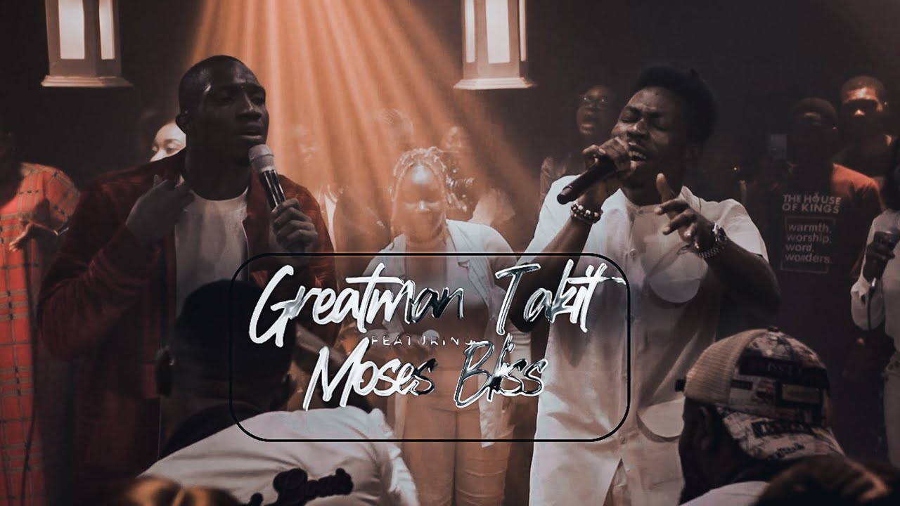 Greatman Takit ft Moses Bliss - LWYD