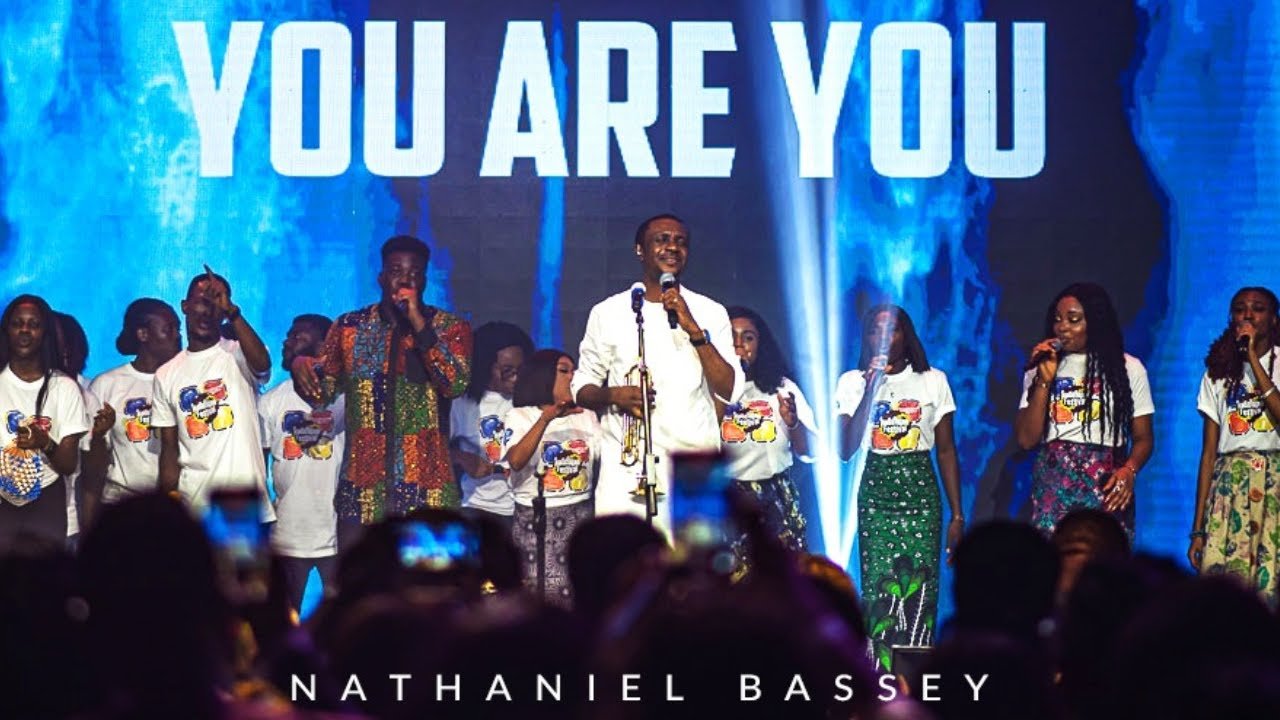 Nathaniel Bassey – You Are You + Lyrics Nathaniel Bassey – You Are You + Lyrics